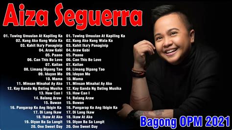 Aiza Seguerra's Best Songs .